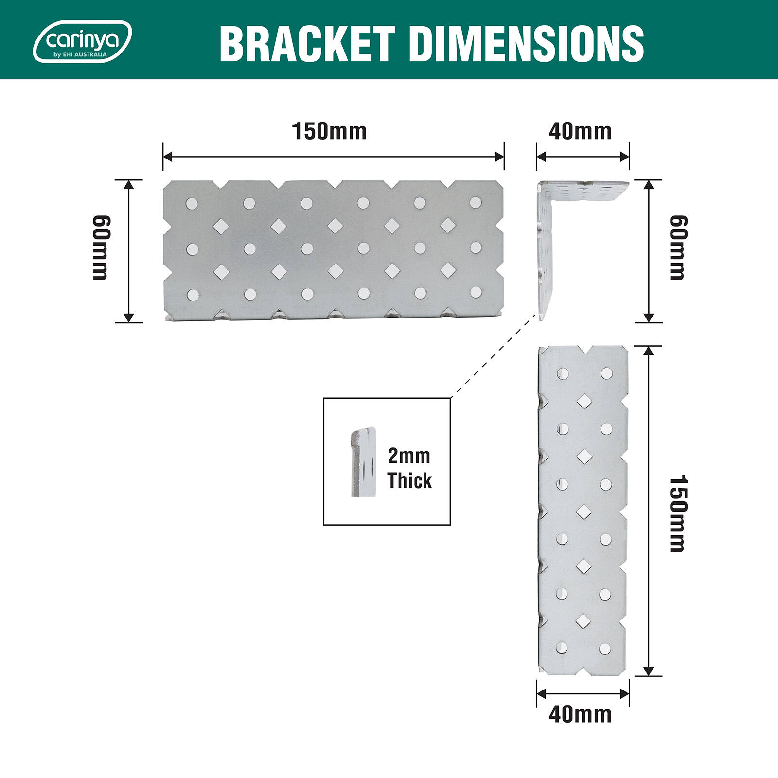 Carinya 40 x 60 x 150 x 2mm Galvanised Angle Make-A-Bracket 4 Carinya 40 x 60 x 150 x 2mm Galvanised Angle Make-A-Bracket