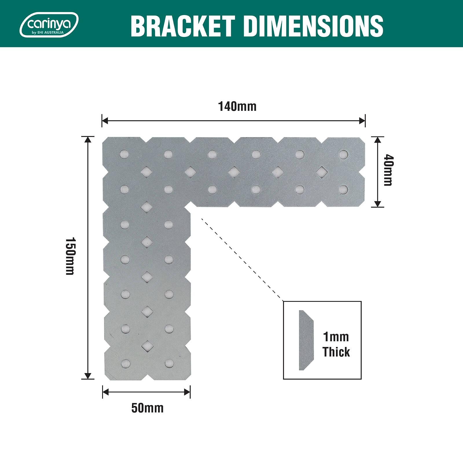 Carinya 150 x 140 x 50 x 1mm Galvanised L-Shape Make-A-Bracket 4 Carinya 150 x 140 x 50 x 1mm Galvanised L-Shape Make-A-Bracket