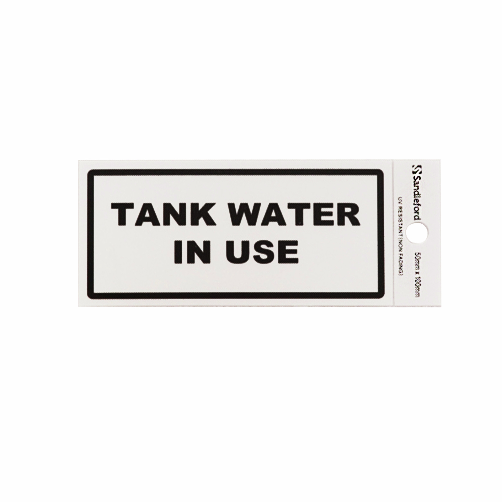 Sandleford Tank Water In Use Self Adhesive Sign