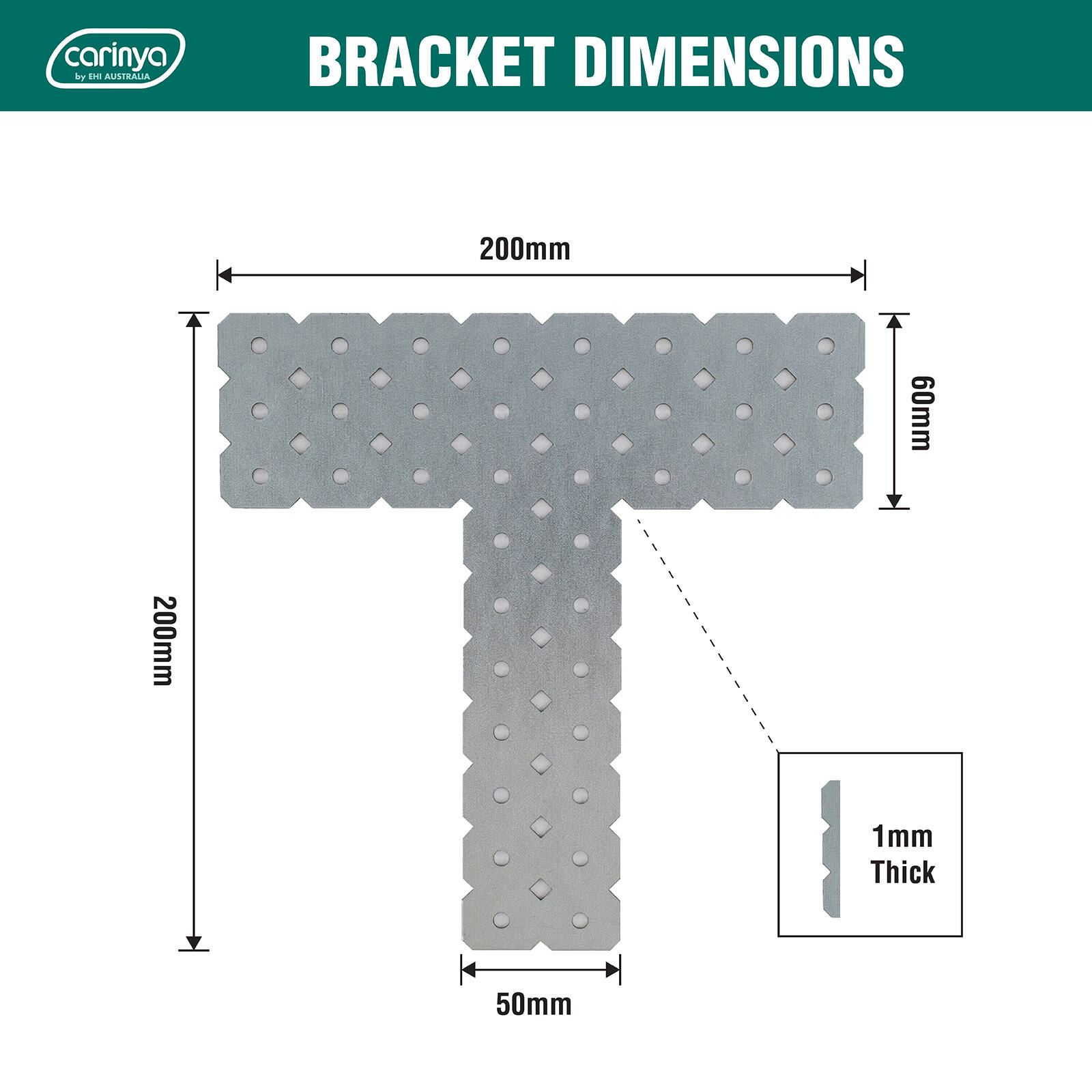 Carinya 200 x 200 x 60 x 50 x 1mm Galvanised T-Shape Make-A-Bracket 4 Carinya 200 x 200 x 60 x 50 x 1mm Galvanised T-Shape Make-A-Bracket